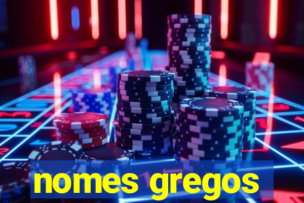 nomes gregos